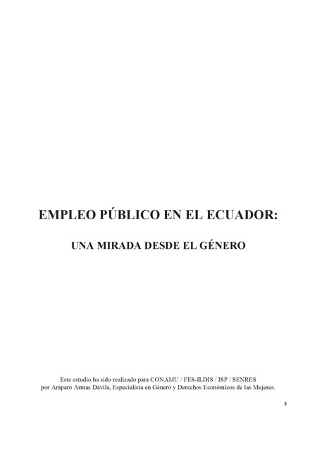 Armas Dávila, Amparo <br>Empleo público en el Ecuador: una mirada desde el género<br/>Quito: CONAMU; FES - ILDIS; ISP; SENRES. 2008. 110 p. 