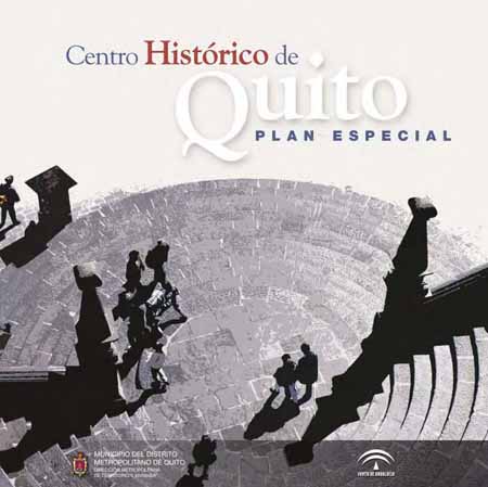 Centro histórico de Quito: plan especial<br/>Quito: 2003. 112p. 