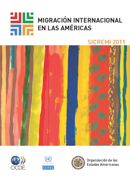 Migración internacional en las Américas: primer informe del Sistema Continuo de Reportes sobre Migración Internacional en las Américas (SICREMI)