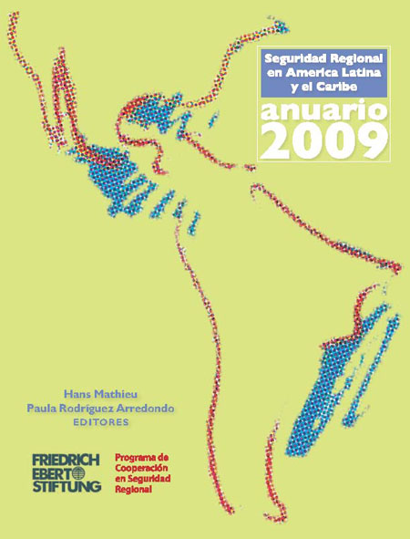 Anuario 2009 de la seguridad regional en América Latina y El Caribe