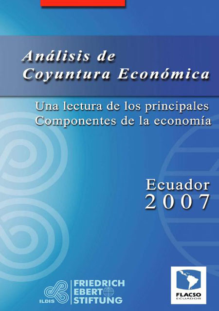 Análisis de coyuntura económica. [Ecuador 2007]