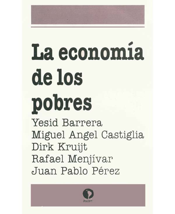 Barrera, Yesid <br>La economía de los pobres<br/>San José, Costa Rica: FLACSO, Costa Rica. 1993. 116 páginas 