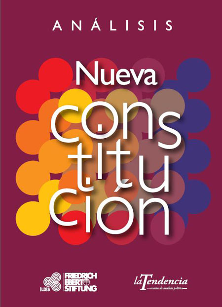 Análisis: Nueva constitución<br/>Quito: ILDIS : Friedrich Ebert Stiftung : La Tendencia . Revista de Análisis Político. 2008. 279 p. 