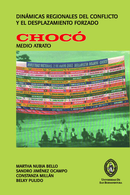 Bello, Martha Nubia <br>Chocó: acercamiento a la subregión del medio atrato chocoano<br/>Bogotá: Grupo de Investigación en Desarrollo Social (GIDES) : Universidad de San Buenaventura. 2008. 163 páginas 