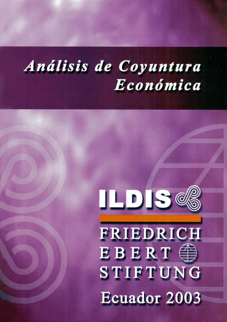 Análisis de coyuntura económica del 2003<br/>Quito: ILDIS-FES. 2003. 80 p. 