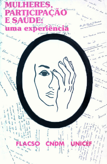 Mulheres, participação e saúde: uma experiencia<br/>Río de Janeiro, Brasil: FLACSO - Brasil. 1987. 124 páginas 
