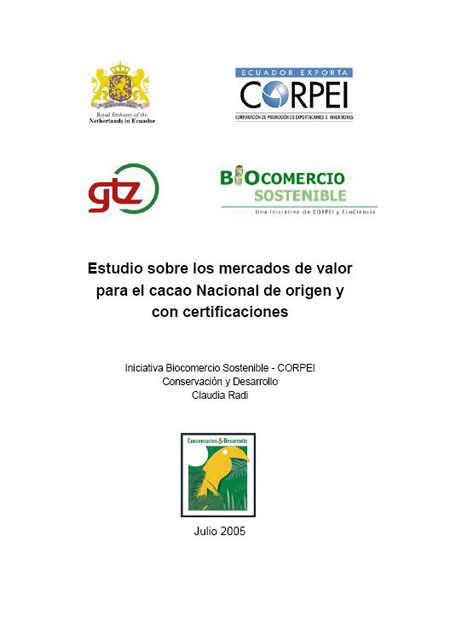 Radi, Claudia <br>Estudio sobre los mercados de valor para el cacao nacional de origen y con certificaciones<br/>Quito: CORPEI. 2005. 75 p. 
