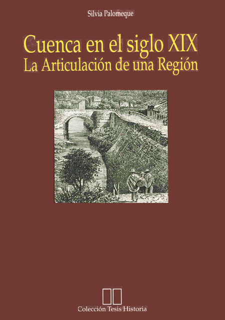 Cuenca en el siglo XIX: la articulación de una región