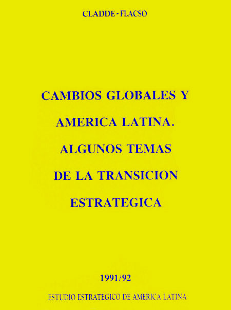 Cambios globales y America Latina: algunos temas de la transición estratégica