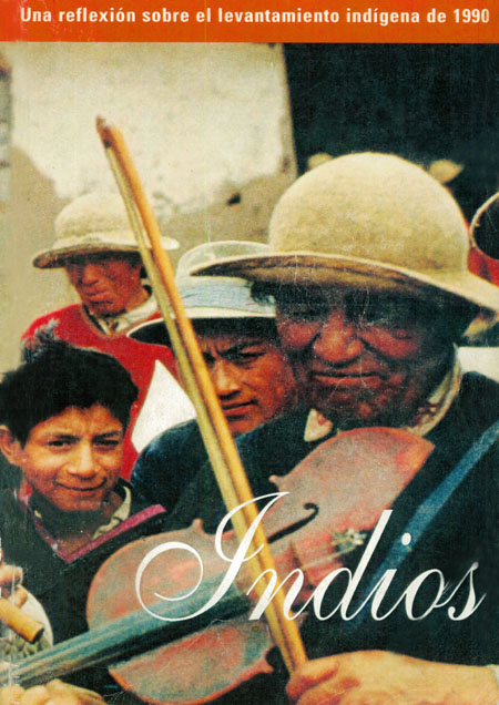Indios: una reflexión sobre el levantamiento indigena de 1990<br/>Quito: ILDIS. 1992. 527 páginas 
