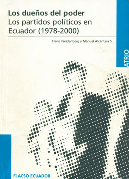 Los dueños del poder: los partidos políticos en Ecuador (1978-2000)<br/>Quito: FLACSO Ecuador. 2001. 294 páginas 