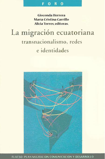La migración ecuatoriana: transnacionalismo, redes e identidades