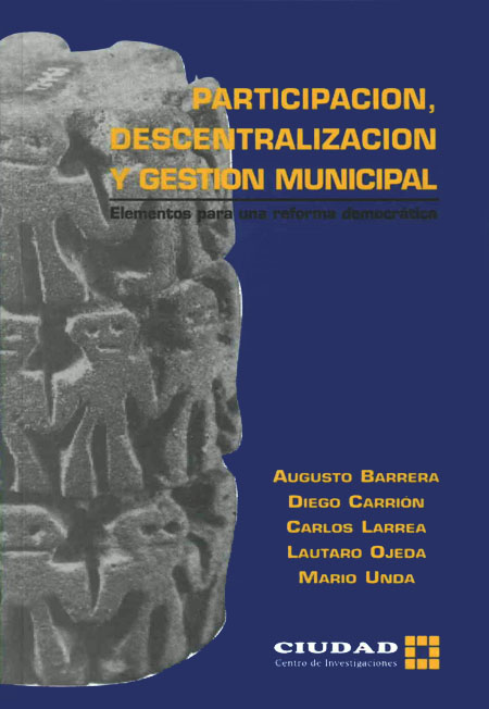 Participación, descentralización y gestión municipal: elementos para una reforma democrática<br/>Quito: Centro de Investigaciones CIUDAD. 1998. 153 páginas 