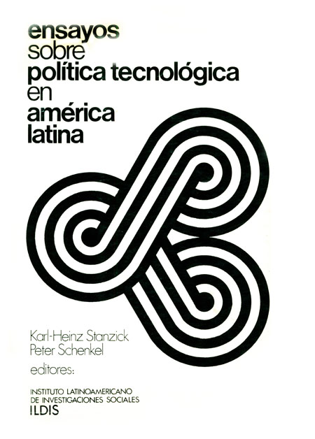 Ensayos sobre política tecnológica en América Latina (Santiago de Chile 28 de mayo al 1º de junio de 1973