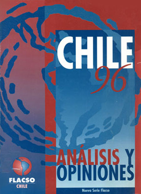 Chile 96: análisis y opiniones<br/>Santiago de Chile: FLACSO - Sede Chile. 1997. 184 páginas 