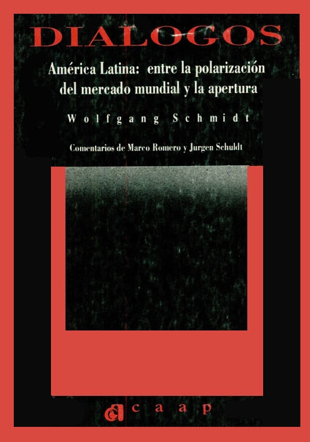 Schmidt, Wolfgang <br>América Latina: entre la polarización del mercado mundial y la apertura<br/>Quito: CAAP. 1992. 110 páginas 