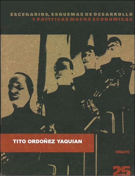 Ordóñez Yaquián, Tito <br>Escenarios, esquemas de desarrollo y políticas macroeconómicas<br/>Guatemala: FLACSO Guatemala. 1994. 111 páginas 