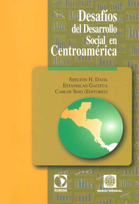 Desafíos del desarrollo social en Centro América<br/>San José: FLACSO - Sede Costa Rica. 2004. 254 p. 