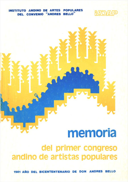 Memoria del primer congreso andino de artistas populares<br/>Quito, Ecuador: IADAP. 1981. 110 p. 
