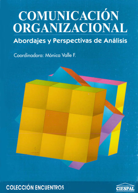 Comunicación organizacional: abordajes y perspectivas de análisis<br/>Quito: CIESPAL. 2005. 208 páginas 