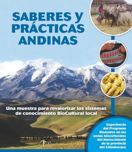 Cueva, Kelvin <br>Saberes y prácticas andinas: una muestra para revalorizar los sistemas de conocimiento biocultural local<br/>Quito: Fundación Ecociencia : Corporación ECOPAR. 2010. 193 p. 