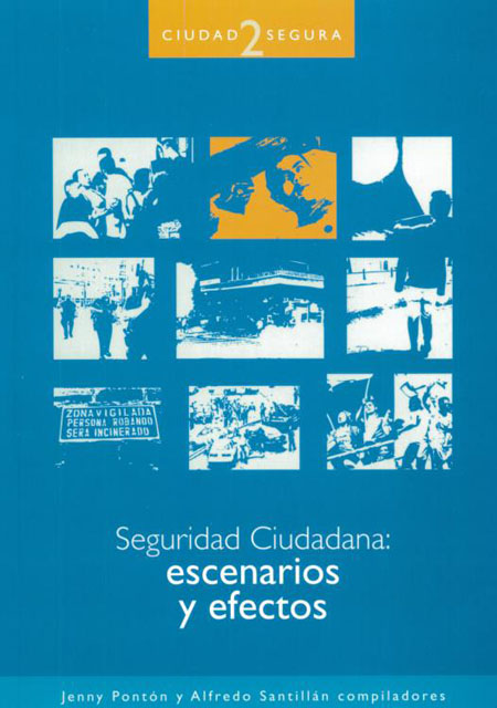 Seguridad ciudadana: escenarios y efectos<br/>Quito: FLACSO Ecuador. 2008. 373 p. 