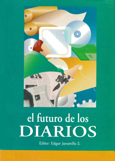 El futuro de los diarios<br/>[Quito]: CIESPAL : OEA. 2002. 158 páginas 