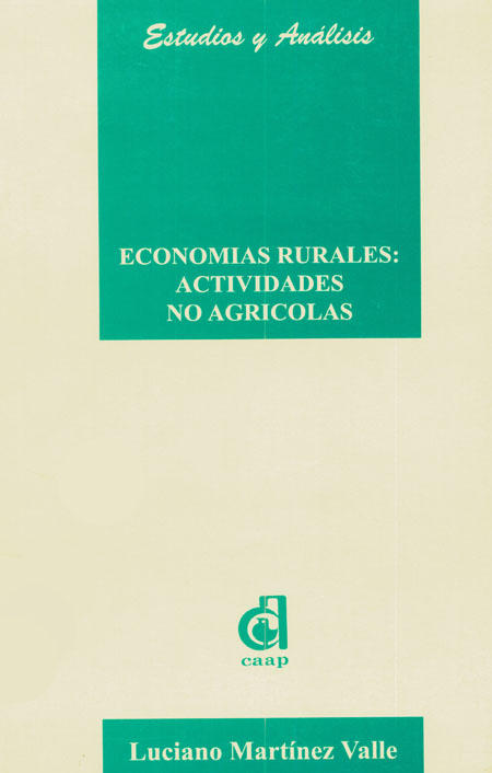 Martínez Valle, Luciano <br>Economías rurales: actividades no agrícolas<br/>Quito: CAAP. 2000. 122 páginas 