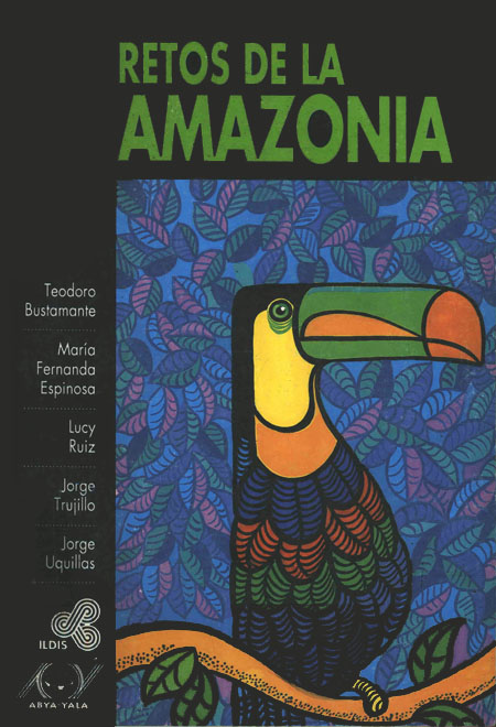 Retos de la Amazonía<br/>Quito: Instituto Latinoamericano de Investigaciones Sociales : Abya Yala. 1993. 201 p. 