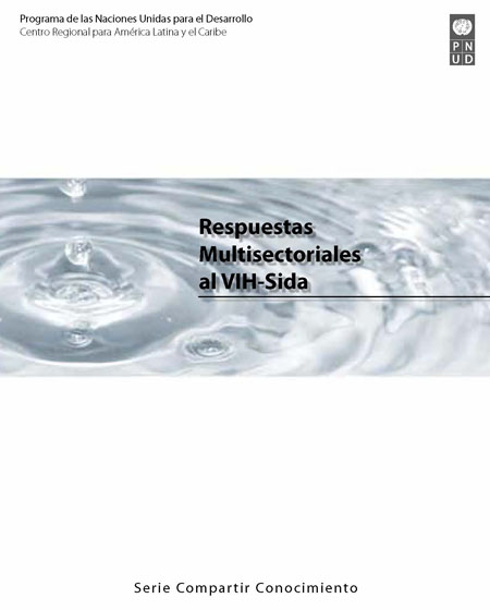 Proyecto respuestas multisectoriales al VIH-Sida<br/>Quito: PNUD. nov. 2009. 32 p. 