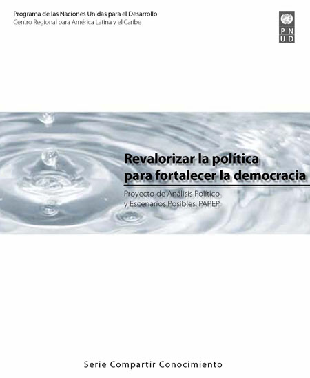 Revalorizar la política para fortalecer la democracia: proyecto de análisis político y escenarios posibles PAPEP