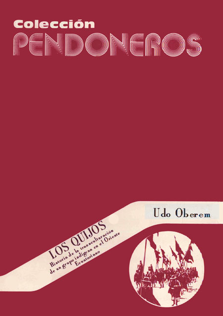 Oberem, Udo <br>Los Quijos: historia de la transculturación de un grupo indígena en el Oriente ecuatoriano<br/>Otavalo, Ecuador: Instituto Otavaleño de Antropología. 1980. 396 páginas 