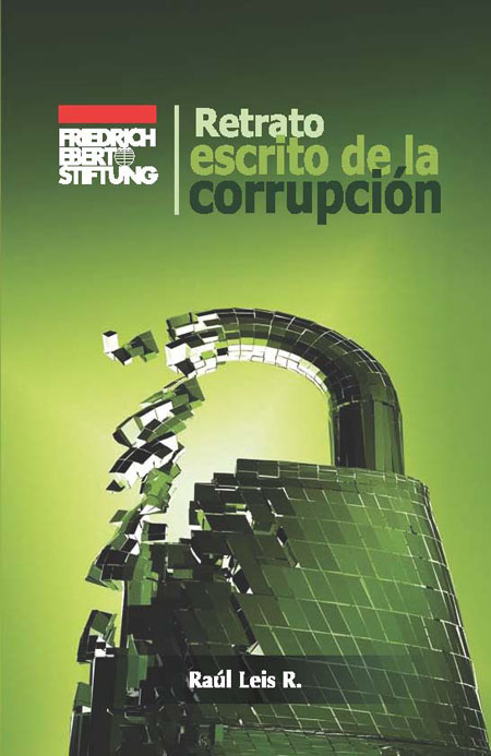 Leis Romero, Raúl <br>Retrato escrito de la corrupción: ensayo<br/>Panamá: Novo Art S.A. oct. 2009. 143 p. 