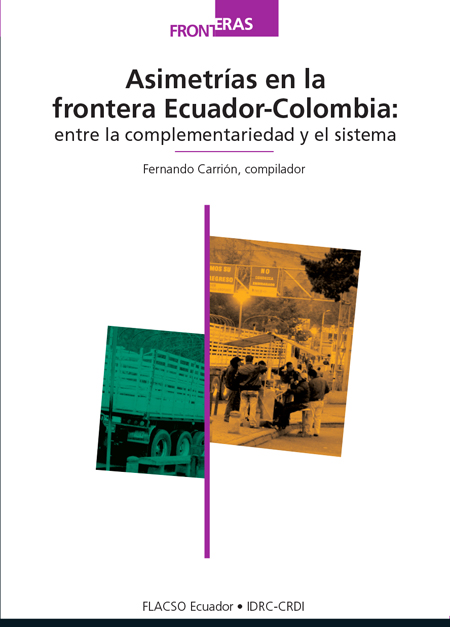 Asimetrías en la frontera Ecuador-Colombia: entre la complementariedad y el sistema