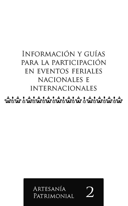 Información y guías para la participación en eventos feriales nacionales e internacionales<br/>Quito: La Tierra. 2010. 98 p. 