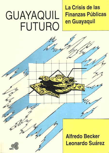 Becker, Alfredo <br>La crisis de las finanzas públicas en Guayaquil<br/>Quito: ILDIS. 1992. 78 p. 