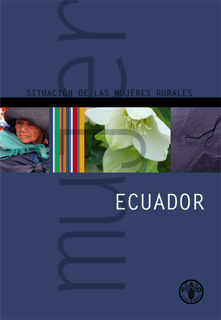 Pontón, Jenny <br>Situación de las mujeres rurales: Ecuador<br/>Santiago, Chile: FAO. 2008. 151 páginas 