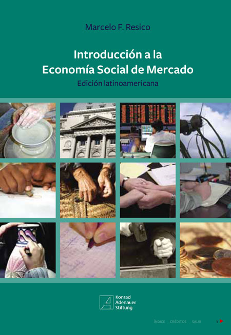 Resico, Marcelo F. <br>Introducción a la economía social de mercado<br/>Río de Janeiro, Brasil: Konrad Adenauer Stiftung. [s.f]. 382 p. 