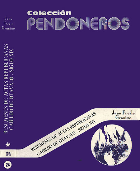 Resúmenes de actas republicanas Cabildo de Otavalo, siglo XIX