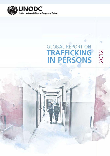 Global Report on Trafficking in Persons 2012<br/>Nueva York, Estados Unidos: Naciones Unidas. 2012. 98 p. 
