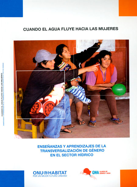 Dávila-Poblete, Sonia <br>Cuando el agua fluye hacia las mujeres: enseñanzas y aprendizajes de la transversalización de género en el sector hídrico<br/>Quito, Ecuador: Alianza de Género y Agua, GWA. 2013. 106 páginas 