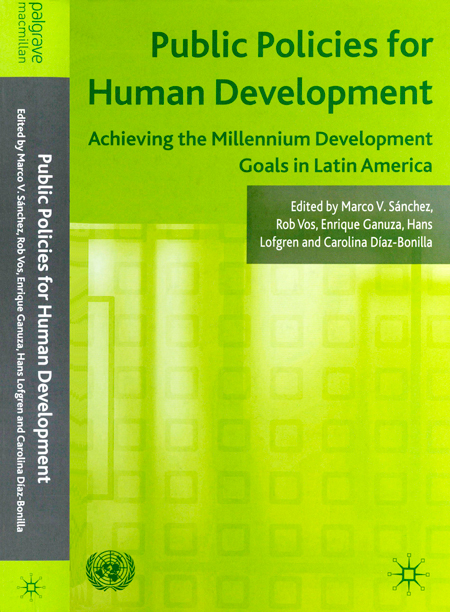 Public policies for human development: achieving the millennium development goals in Latin America<br/>Londres, Inglaterra: Palgrave Macmillan. 2010. xvi, 406 páginas 