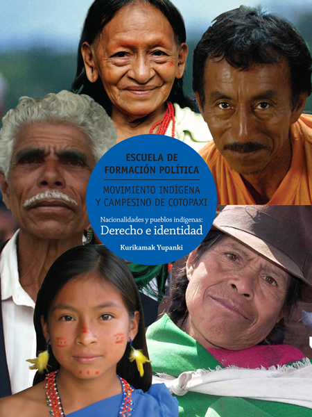 Yupanki, Kurikamak <br>Nacionalidades y pueblos indígenas: derecho e identidad<br/>Latacunga, Ecuador: MICC - IEE. 2009. 79 páginas 