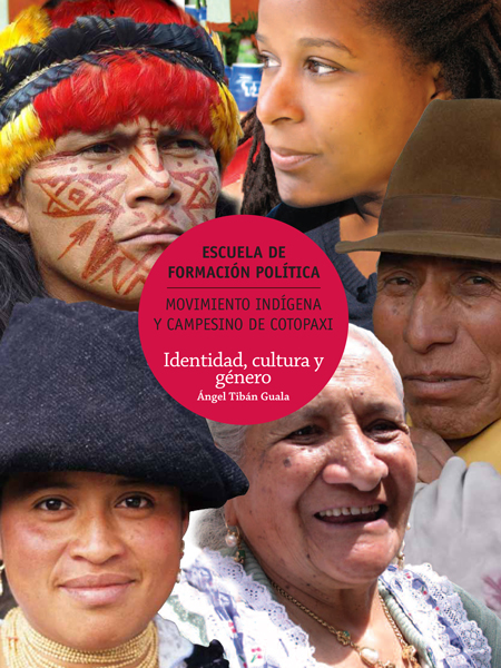 Tibán Guala, Ángel <br>Identidad, cultura y género<br/>Latacunga, Ecuador: MICC - IEE. 2009. 63 páginas 