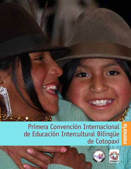 Primera Convención Internacional de Educación Intercultural Bilingüe de Cotopaxi: memoria