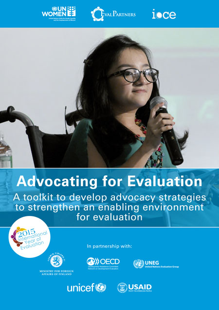 Advocating for Evaluation: a toolkit to develop advocacy strategies to strengthen an enabling environment for evaluation