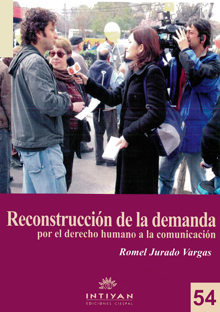 Jurado Vargas, Romel <br>Reconstrucción de la demanda por el derecho humano a la comunicación<br/>Quito: CIESPAL : Quipus. 2009. 217 p.  * 