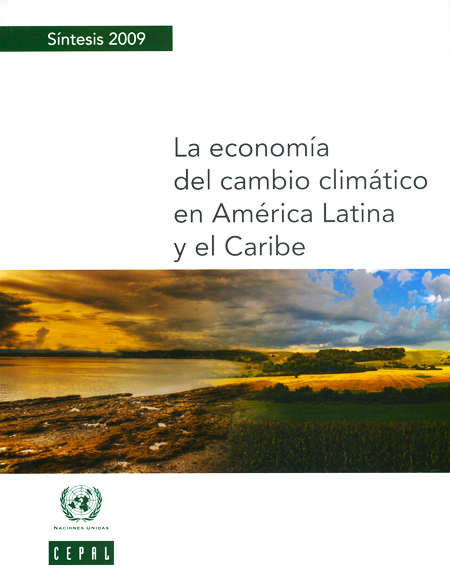 La economía del cambio climático en América Latina y el Caribe