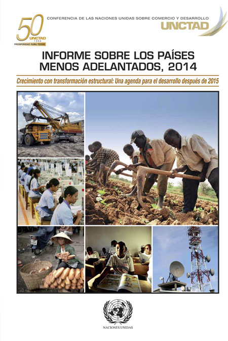 Informe sobre los países menos adelantados, 2014: crecimiento con transformación estructural: una agenda para el desarrollo después de 2015<br/>Nueva York: ONU. 2015. 191 páginas 