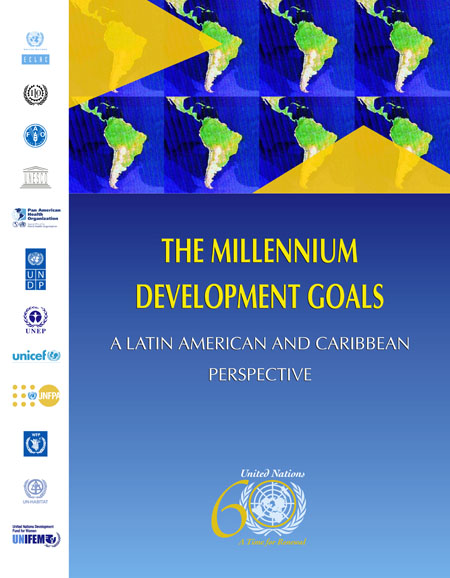 The millennium development goals: A Latin American and Caribbean perspective<br/>Santiago, Chile: CEPAL : ONU. 2005. 321 páginas 